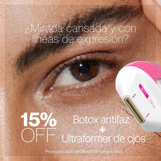 15% OFF Botox antifaz  +  Ultraformer de ojos
